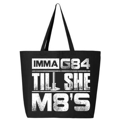 Machinist Imma G84 Till She M8's Birthday 25L Jumbo Tote