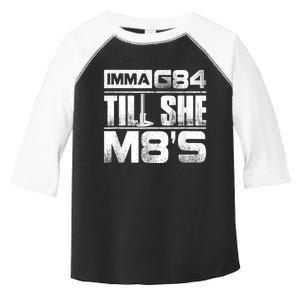 Machinist Imma G84 Till She M8's Birthday Toddler Fine Jersey T-Shirt