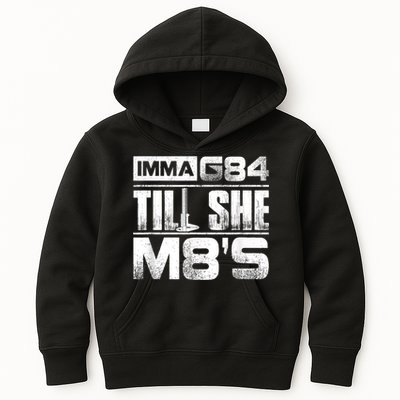 Machinist Imma G84 Till She M8's Birthday Kids Hoodie