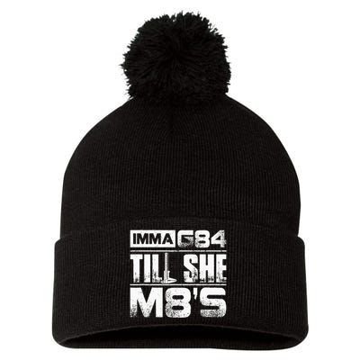 Machinist Imma G84 Till She M8s Birthday Gift Pom Pom 12in Knit Beanie