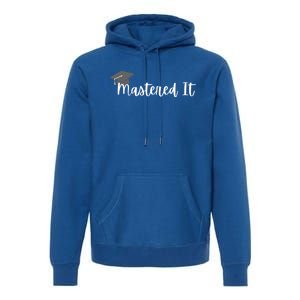 Mastered It! Graduation Master's Degree College Grad Cute Gift Premium Hoodie