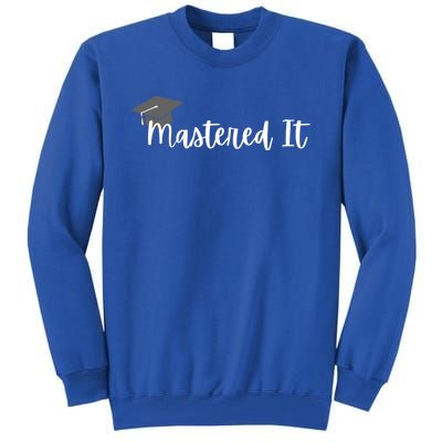 Mastered It! Graduation Master's Degree College Grad Cute Gift Tall Sweatshirt