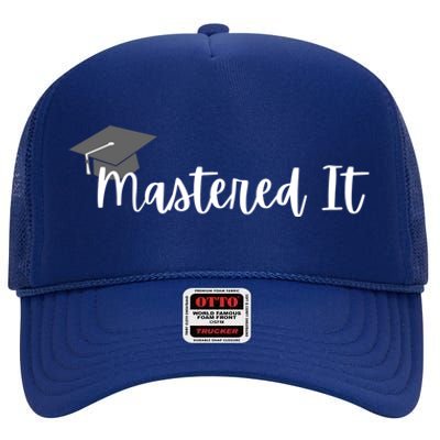 Mastered It! Graduation Master's Degree College Grad Cute Gift High Crown Mesh Back Trucker Hat