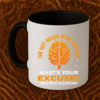 Ms IVe Got Holes In My Brain Multiple Sclerosis Awareness Gift Mug