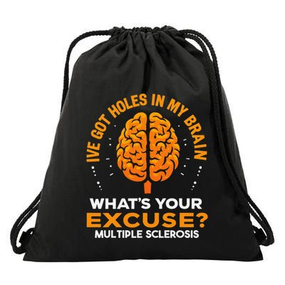 Ms IVe Got Holes In My Brain Multiple Sclerosis Awareness Gift Drawstring Bag