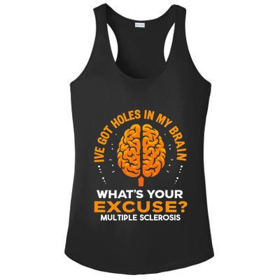 Ms IVe Got Holes In My Brain Multiple Sclerosis Awareness Gift Ladies PosiCharge Competitor Racerback Tank