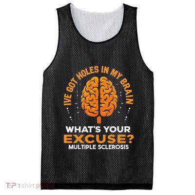 Ms IVe Got Holes In My Brain Multiple Sclerosis Awareness Gift Mesh Reversible Basketball Jersey Tank