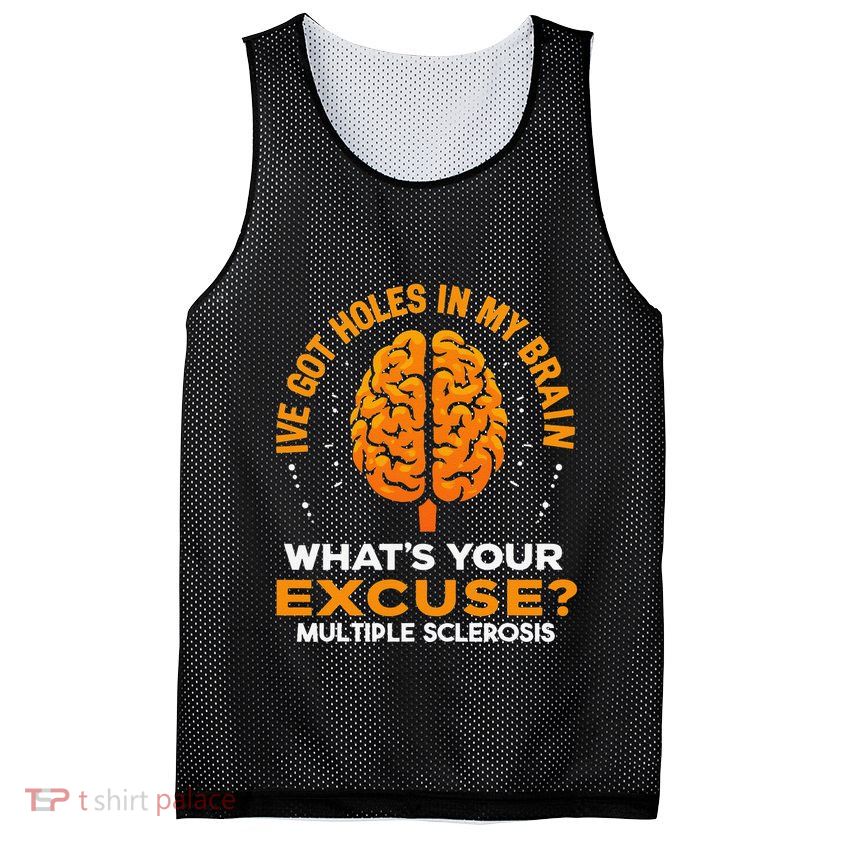 Ms IVe Got Holes In My Brain Multiple Sclerosis Awareness Gift Mesh Reversible Basketball Jersey Tank