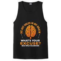 Ms IVe Got Holes In My Brain Multiple Sclerosis Awareness Gift PosiCharge Competitor Tank