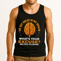 Ms IVe Got Holes In My Brain Multiple Sclerosis Awareness Gift Tank Top