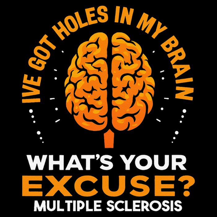 Ms IVe Got Holes In My Brain Multiple Sclerosis Awareness Gift Toddler T-Shirt
