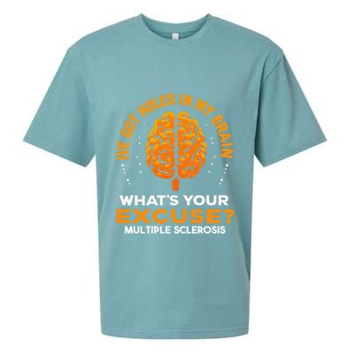 Ms IVe Got Holes In My Brain Multiple Sclerosis Awareness Gift Sueded Cloud Jersey T-Shirt