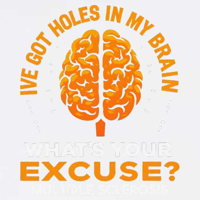 Ms IVe Got Holes In My Brain Multiple Sclerosis Awareness Gift Garment-Dyed Sweatshirt