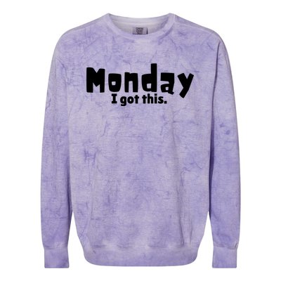 Monday I Got This. Colorblast Crewneck Sweatshirt