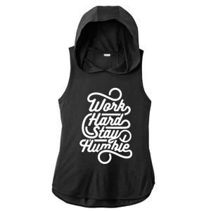 Motivational Inspirational Gift Work Hard Stay Humble Gift Ladies PosiCharge Tri-Blend Wicking Draft Hoodie Tank