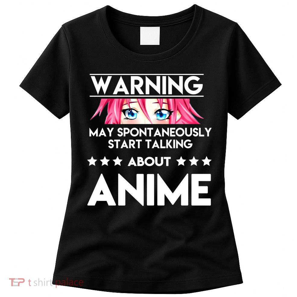 Might Start Talking About Anime  Women's T-Shirt