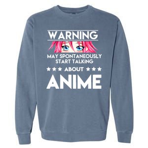 Might Start Talking About Anime  Garment-Dyed Sweatshirt