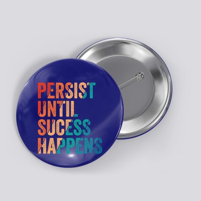 Motivation Inspiration Hustle Positivity Motivate Self Love Gift Button