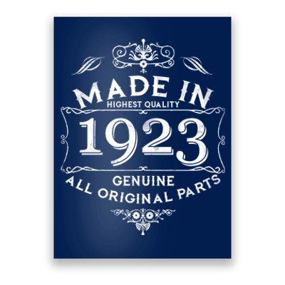 Made In Highest Quality Genuine All Original Parts 1923 100th Birthday Poster