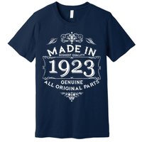 Made In Highest Quality Genuine All Original Parts 1923 100th Birthday Premium T-Shirt