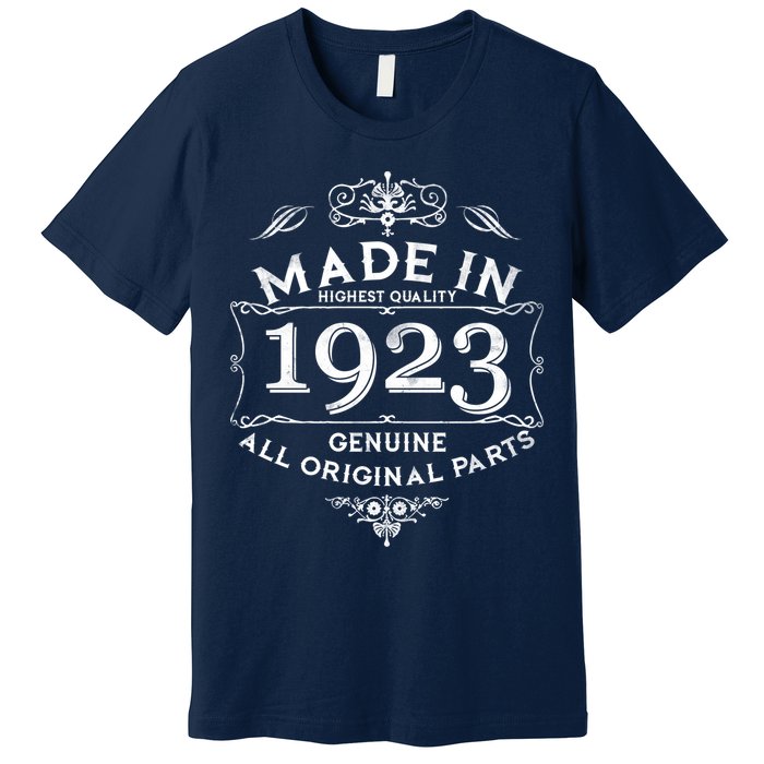 Made In Highest Quality Genuine All Original Parts 1923 100th Birthday Premium T-Shirt