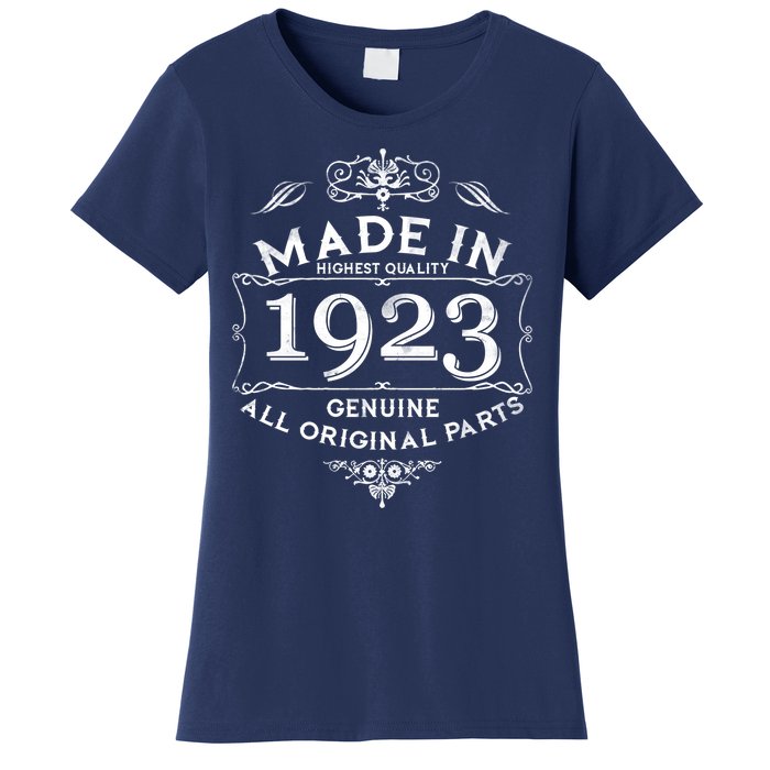 Made In Highest Quality Genuine All Original Parts 1923 100th Birthday Women's T-Shirt