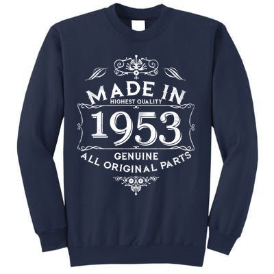 Made In Highest Quality Genuine All Original Parts 1953 70th Birthday Sweatshirt