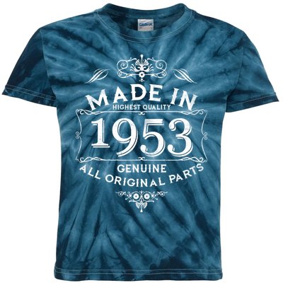 Made In Highest Quality Genuine All Original Parts 1953 70th Birthday Kids Tie-Dye T-Shirt