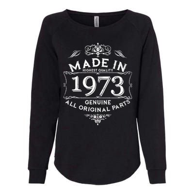 Made In Highest Quality Genuine All Original Parts 1973 50th Birthday Womens California Wash Sweatshirt