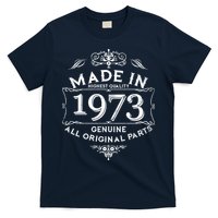 Made In Highest Quality Genuine All Original Parts 1973 50th Birthday T-Shirt