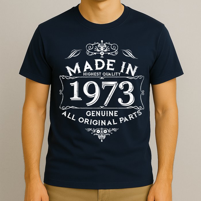 Made In Highest Quality Genuine All Original Parts 1973 50th Birthday T-Shirt