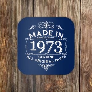 Made In Highest Quality Genuine All Original Parts 1973 50th Birthday Coaster