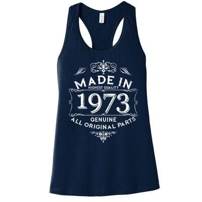 Made In Highest Quality Genuine All Original Parts 1973 50th Birthday Women's Racerback Tank