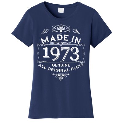 Made In Highest Quality Genuine All Original Parts 1973 50th Birthday Women's T-Shirt