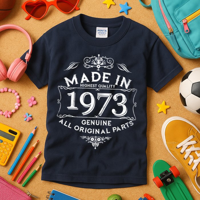Made In Highest Quality Genuine All Original Parts 1973 50th Birthday Kids T-Shirt