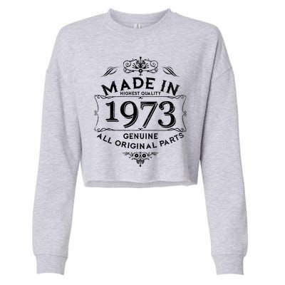 Made In Highest Quality Genuine All Original Parts 1973 50th Birthday Cropped Pullover Crew