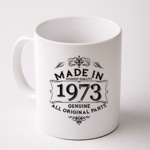 Made In Highest Quality Genuine All Original Parts 1973 50th Birthday Coffee Mug