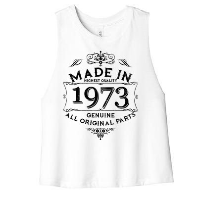 Made In Highest Quality Genuine All Original Parts 1973 50th Birthday Women's Racerback Cropped Tank