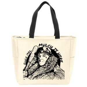 Mulch Is Here 2024 Since 1982 Zip Tote Bag