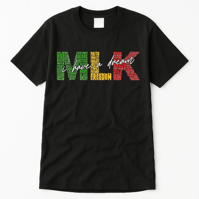 Mlk I Have A Dream Tall T-Shirt