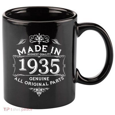 Made In Highest Quality Genuine All Original Parts 1935 90th Birthday 11oz C Handle Ceramic Mug