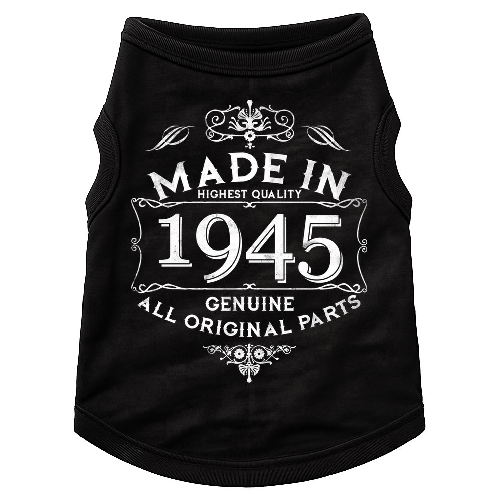 Made In Highest Quality Genuine All Original Parts 1945 80th Birthday Doggie Tank