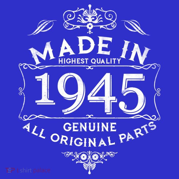 Made In Highest Quality Genuine All Original Parts 1945 80th Birthday T-Shirt