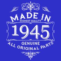 Made In Highest Quality Genuine All Original Parts 1945 80th Birthday Poster
