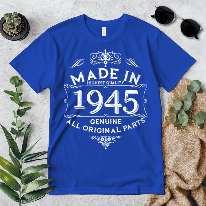 Made In Highest Quality Genuine All Original Parts 1945 80th Birthday Premium T-Shirt