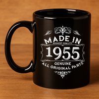 Made In Highest Quality Genuine All Original Parts 1955 70th Birthday 11oz C Handle Ceramic Mug