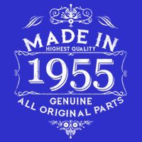 Made In Highest Quality Genuine All Original Parts 1955 70th Birthday Womens T-Shirt