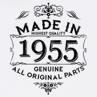 Made In Highest Quality Genuine All Original Parts 1955 70th Birthday Garment-Dyed Sweatshirt