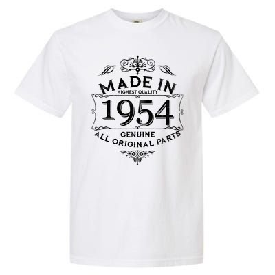 Made In Highest Quality Genuine All Original Parts 1954 70th Birthday Garment-Dyed Heavyweight T-Shirt