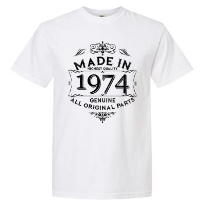 Made In Highest Quality Genuine All Original Parts 1974 50th Birthday Garment-Dyed Heavyweight T-Shirt